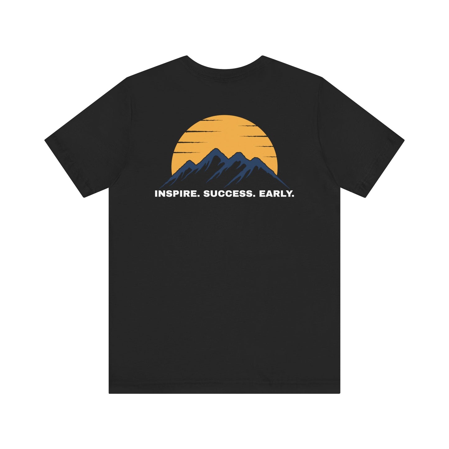 Inspire. Success. Early. Tee - ISE Lacrosse Vail Collection